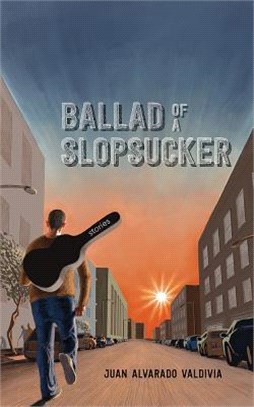 Ballad of a Slopsucker ― Stories