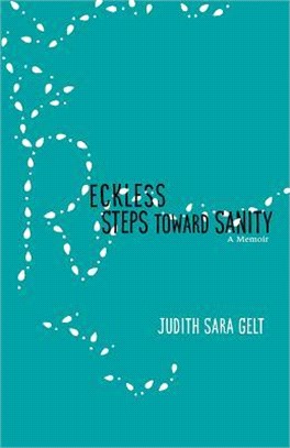 Reckless Steps Toward Sanity ― A Memoir