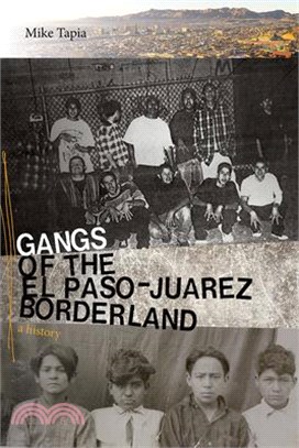 Gangs of the El Paso-juarez Borderland ― A History