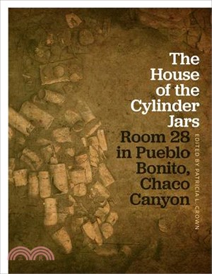 The House of the Cylinder Jars ― Room 28 in Pueblo Bonito, Chaco Canyon