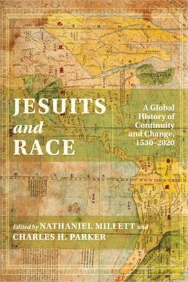 Jesuits and Race: A Global History of Continuity and Change, 1530-2020