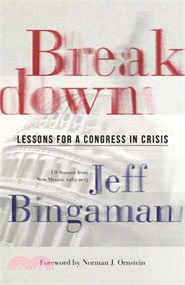 Breakdown: Lessons for a Congress in Crisis