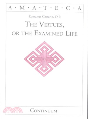 The Virtues or the Examined Life