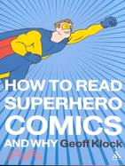How To Read Superhero Comics and Why