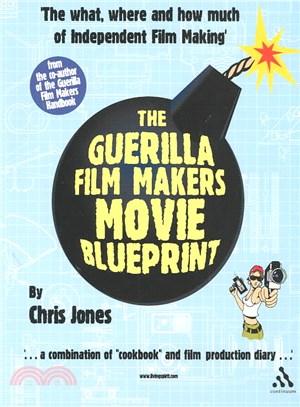The Guerilla Film Makers Movie Blueprint