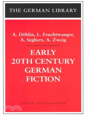 Early 20th Century German Fiction ― A. Doblin, L. Feuchtwanger, A. Seghers, A. Zweig