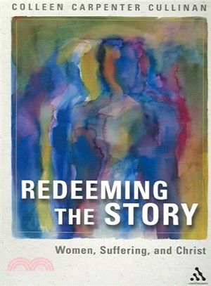 Redeeming The Story ― Women, Suffering, And Christ