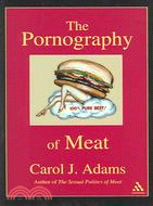 The Pornography Of Meat