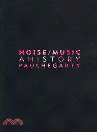 Noise/Music ─ A History