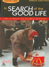 In Search of the Good Life ― The Ethics of Globalization