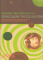 Inside the Music of Brian Wilson: The Songs, Sounds, and Influences of the Beach Boys' Founding Genius
