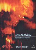 Sync or Swarm: Improvising Music in a Complex Age