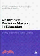 Children As Decision Makers in Education: Sharing Experiences Across Cultures