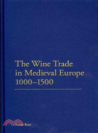 The Wine Trade in Medieval Europe 1000-1500