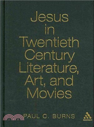 Jesus in Twentieth-Century Literature, Art, and Movies