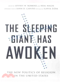 The Sleeping Giant Has Awoken: The New Politics of Religion in the United States