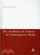 The Aesthetics of Violence in Contemporary Media