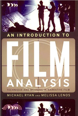 Introduction to Film Analysis: Technique and Meaning in Narrative Film
