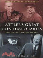 Attlee's Great Contemporaries: The Politics of Character