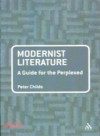 Modernist Literature ─ A Guide for the Perplexed