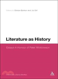 Literature As History: Essays in Honour of Peter Widdowson