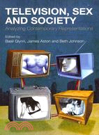 Television, Sex and Society—Analysing Contemporary Representations