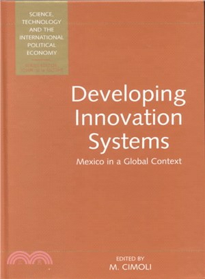 Developing innovation systems :Mexico in a global context /