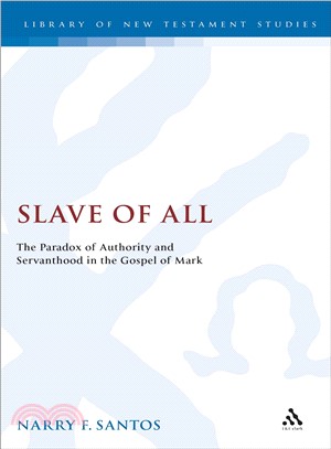 Slave of All ― The Paradox of Authority and Servanthood in the Gospel of Mark