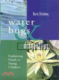 Waterbugs and Dragonflies—Explaining Death to Young Children