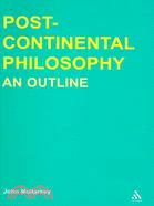 Post-Continental Philosophy: An Outline