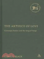 The Artifice Of Love: Grotesque Bodies And The Song Of Songs