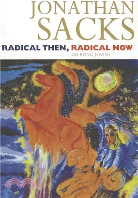 Radical Then, Radical Now ─ The Legacy of the World's Oldest Religion