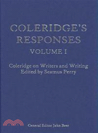 Coleridge's Responses: v. 3: Selected Writings on Literary Criticism, the Bible and Nature
