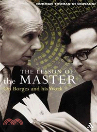 The Lesson Of The Master ― On Borges And His Work