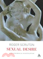 Sexual Desire: A Philosophical Investigation