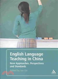 English Language Teaching in China ─ New Approaches, Perspectives and Standards