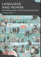 Language and Power: An Introduction to Institutional Discourse