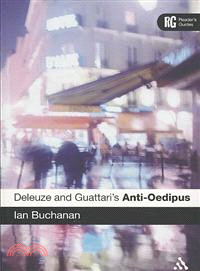 Deleuze and Guattari's Anti-Oedipus―A Reader's Guide