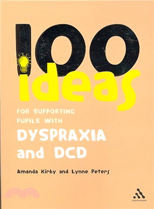 100 Ideas for Supporting Pupils With Dyspraxia and Dcd