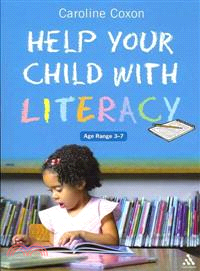 Help Your Child with Literacy Ages 3-7