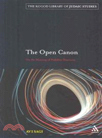 The Open Canon: On the Meaning of Halakhic Discourse