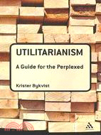 Utilitarianism ─ A Guide for the Perplexed