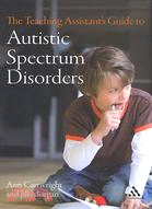 Teaching Assistant's Guide to Autistic Spectrum Disorders