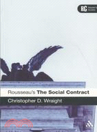 Rousseau's The Social Contract: A Reader's Guide