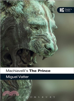 Machiavelli's 'the Prince' ― A Reader's Guide