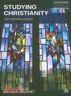 Studying Christianity: The Critical Issues