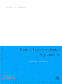 Kant's Transcendental Arguments: Disciplining Pure Reason