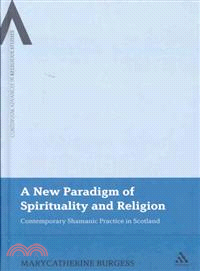 A New Paradigm of Spirituality and Religion: Contemporary Shamanic Practice in Scotland