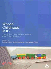 Whose Childhood is It?: The Roles of Children, Adults and Policy Makers
