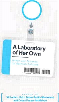 A Laboratory of Her Own ― Women and Science in Spanish Culture